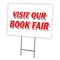 Signmission Visit Our Book Fair Yard Sign & Stake outdoor plastic coroplast window C-1824 Visit Our Book Fair - alternate 1